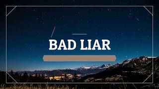 Bad Liar ( Lyrics ) - Cover By Anna Hamilton