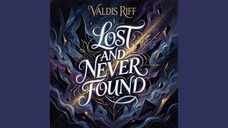 Lost and Never Found