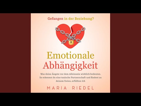 Emotionale Abhängigkeit - Gefangen in der Beziehung? YouTube Hörbuch Trailer auf Deutsch