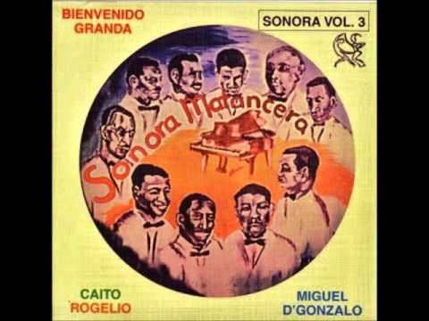 Bienvenido Granda Con La Sonora Matancera Sere Tu Amigo Bienvenido Granda Con La Sonora Matancera Sere Tu Amigo
