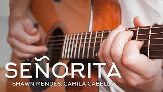 Señorita - Shawn Mendes, Camila Cabello // Fingerstyle Guitar Cover