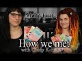 Storytime - How we met with Cindy K-Hole