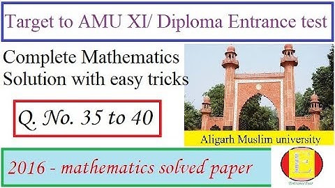 AMU Diploma Entrance test (2016-17) solved paper, Question 35 to 40 || EntranceFear || Easy2crack