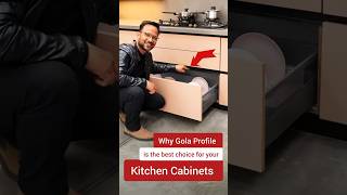 Why Gola Profile is the best choice for your Kitchen Cabinets !!