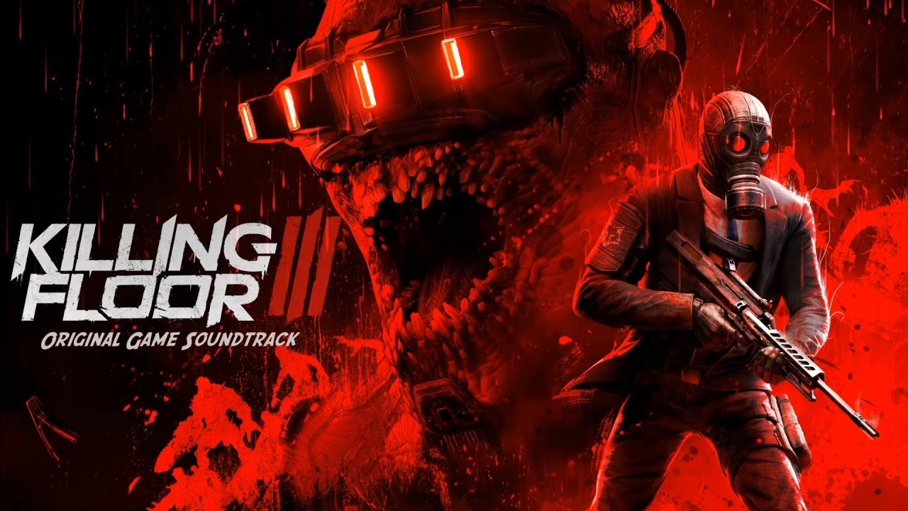 Killing Floor 3 - Original Game Soundtrack