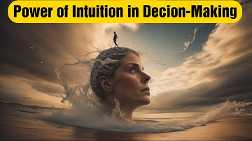 Trust Your Gut: Unveiling the Power of Intuition in Decision-Making