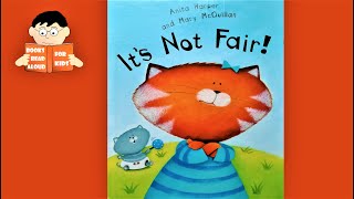 😺 5 Minute Bedtime Story | ITS NOT FAIR! read aloud by Books Read Aloud for Kids