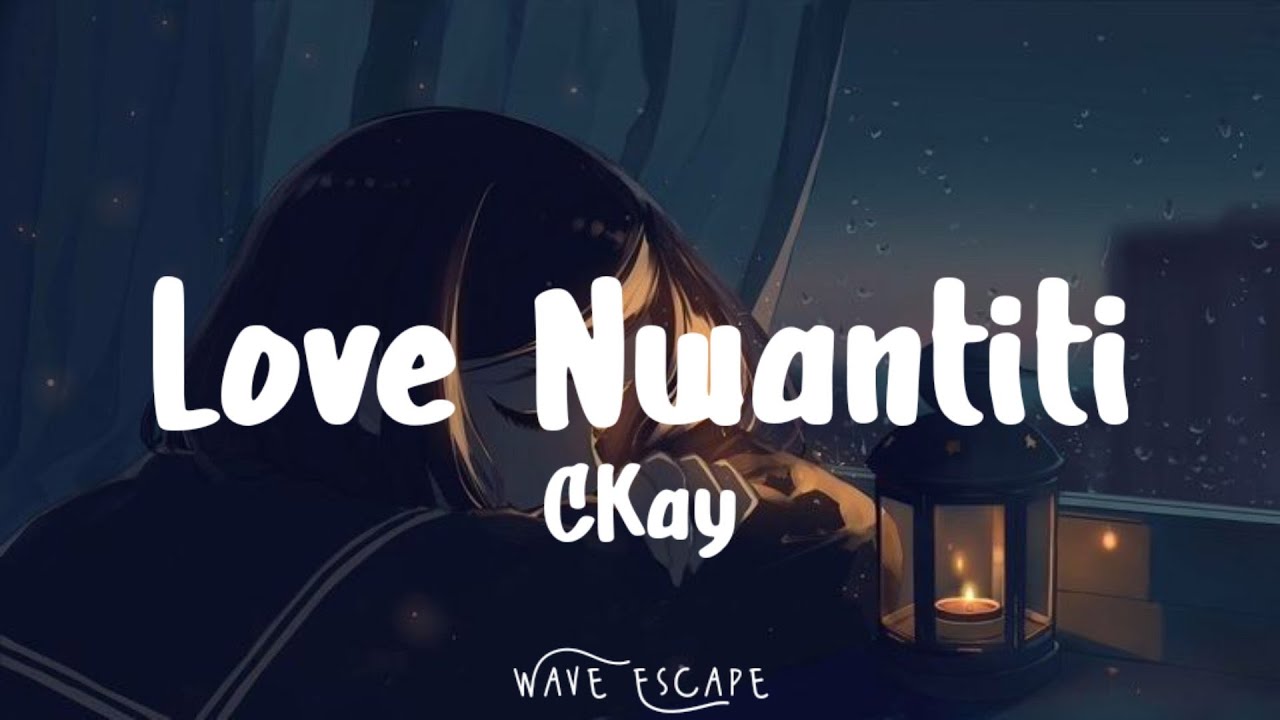 CKay - Love Nwantiti (Lyrics)