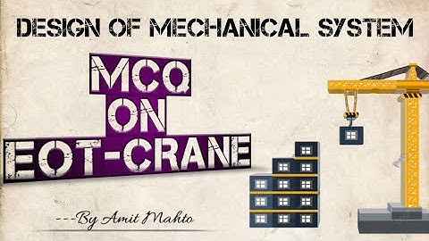 MCQ On EOT CRANE || Design Of Mechanical System || Mechanical Engineering || Mumbai University