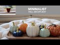 Fall Decoration 2021 | Relaxing Minimalist Fall Decoration |