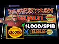 $1,000/SPIN!! WITH $10K BANKROLL!!! DRAGON CASH SLOTS!! UNBELIEVABLE SESSION!!!!