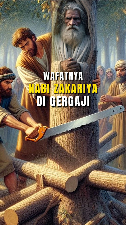 Wafatnya Nabi Yahya dan Zakaria Demi Menegakkan Syariat.