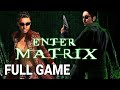 Enter the matrix  full game walkthrough  longplay ghost  niobe