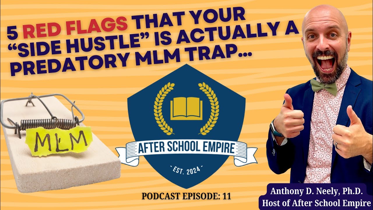 Ep 11: 5 Red Flags That Your "Side Hustle" Is Actually A Predatory MLM Scam