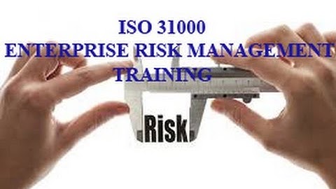 Enterprise Risk Management | ISO 31000 | ERM | ISO 31000 Implementation - risk management framework