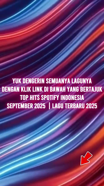 Top Hits Spotify Indonesia September 2025 | Lagu Terbaru 2025 Paling Viral