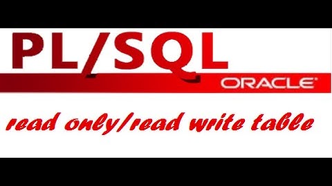 Read only tables in Oracle PLSQL.
