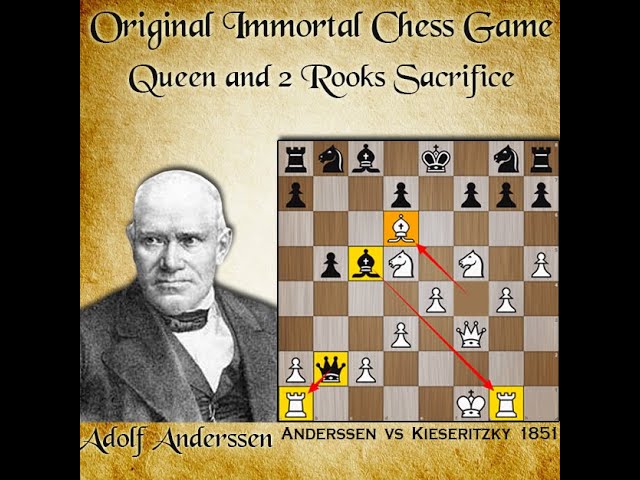Immortal Game - Anderssen vs Kieseritzky (1851) 