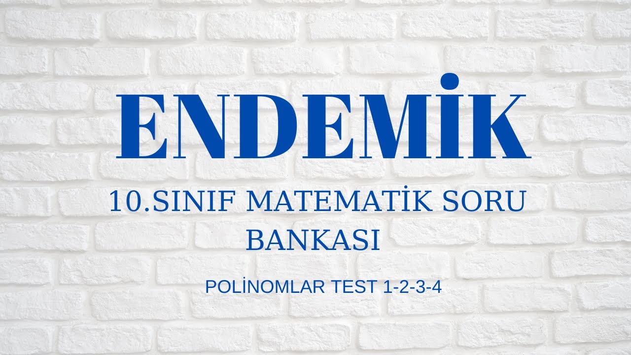 POLİNOMLAR TEST (1-2-3-4)