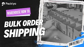 Shipping Orders Using the Bulk Ship Feature in Packiyo WMS