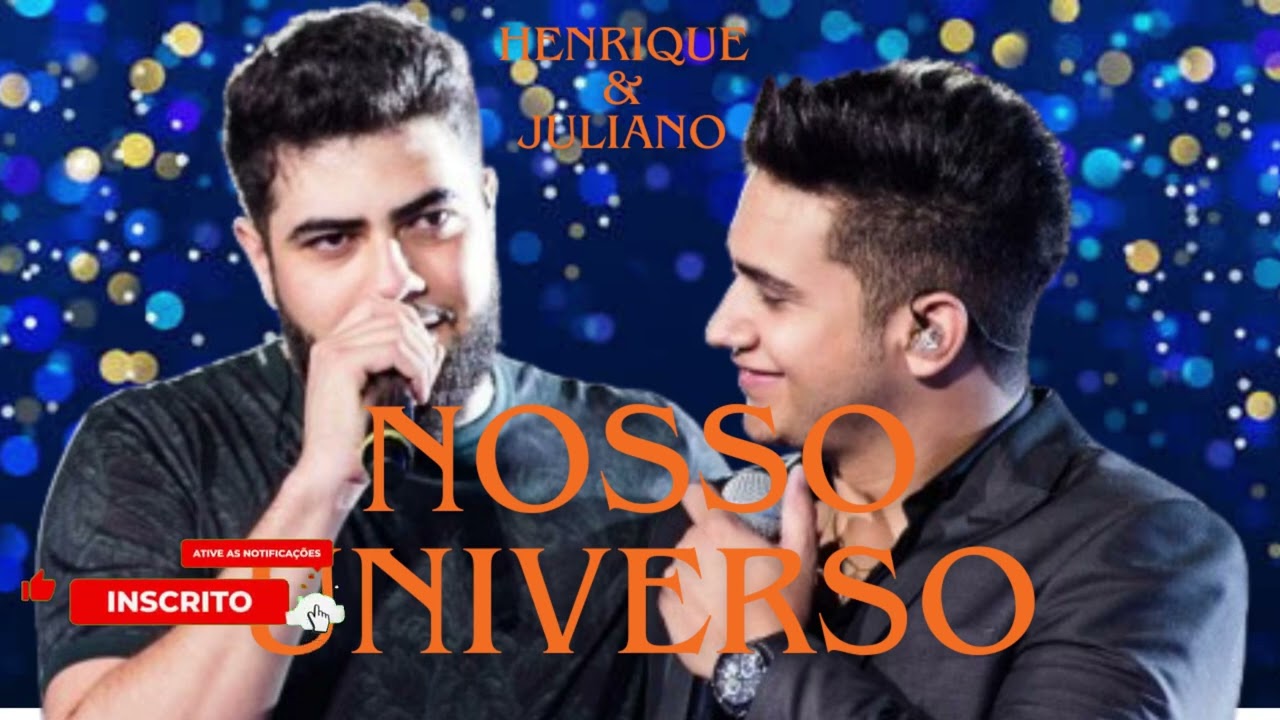 Henrique & juliano Em Nosso Universo: A História Que Só Quem Amou Vai Entender Imperdível(inspirado)