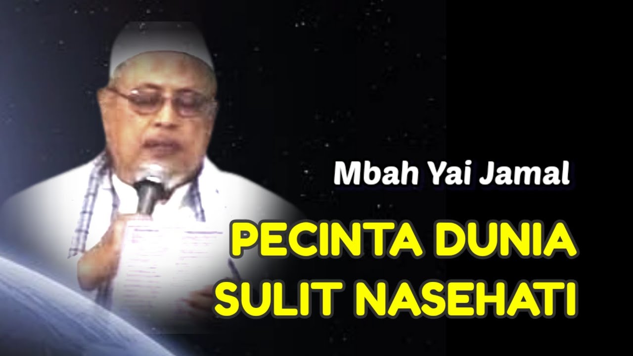458 PECINTA DUNIA SULIT DI NASEHATI