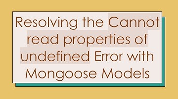 Resolving the Cannot read properties of undefined Error with Mongoose Models