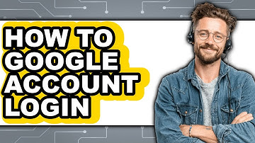 How to Google Account Login (updated)