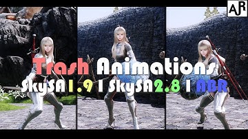 SKYRIM MOD I Trash Animations I SkySA2.8 I SkySA1.9 I ABR