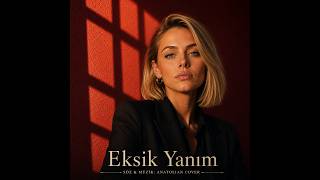 Eksik Yanım Anatolian Cover