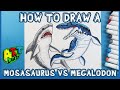 How to Draw MOSASAURUS VS MEGALODON