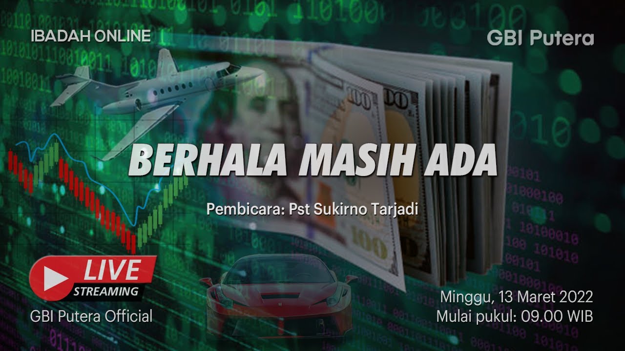 GBI PUTERA - 13 Mar 2022 - BERHALA MASIH ADA - Ps Sukirno Tarjadi