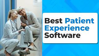 Best Patient Experience Software of 2026 | Healthcare Software Series