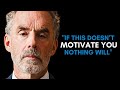 Dont waste your life  jordan peterson motivational speech