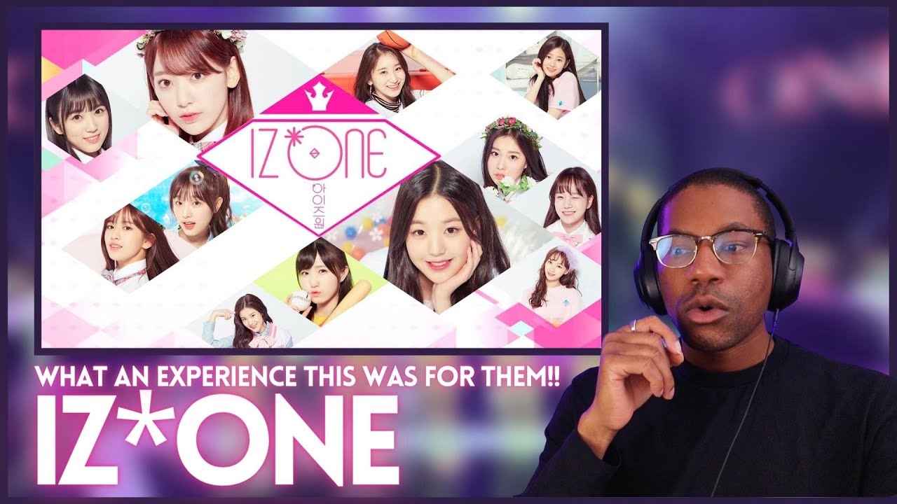 IZ*ONE | История IZ*ONE — последней группы производителей | РЕАКЦИЯ | Какой это был опыт!!