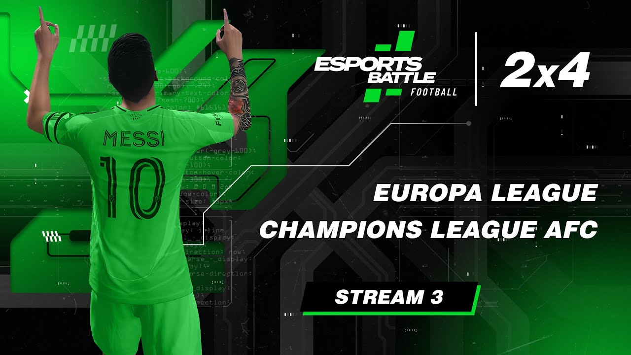 2026-02-28 - Europa League and Champions League AFC ESportsBattle eFootball Stream 3