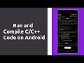 How to Compile and Run C/C++ programs on Android