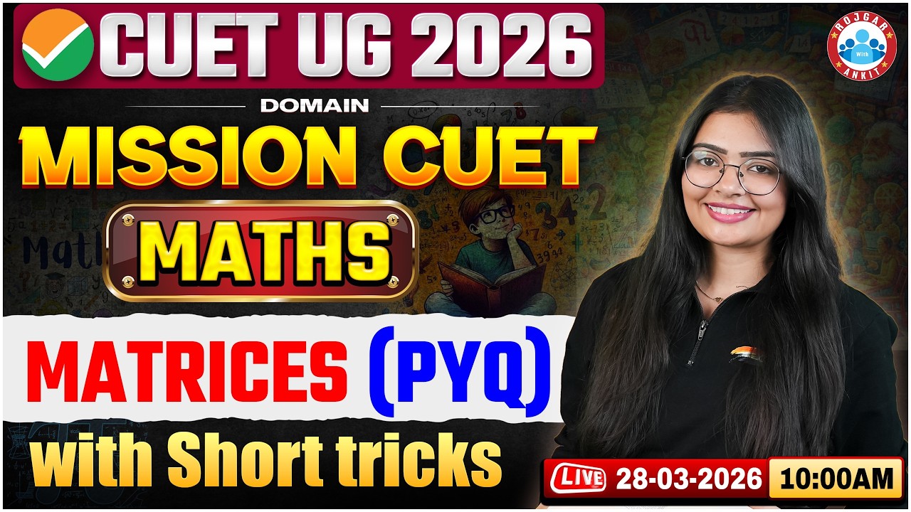CUET UG Maths Domain PYQ's | Matrices | Short Tricks & PYQ's Covered ...