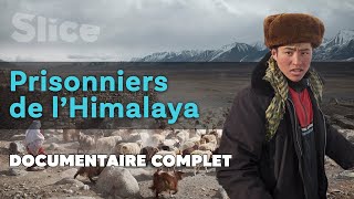 Prisonniers de l'Himalaya | SLICE | Documentaire complet