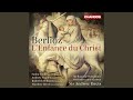 Miniature de la vidéo de la chanson L'enfance Du Christ, Op. 25, H. 130: Pt. 1 "Le Songe D'hérode": Dans La Crèche, En Ce Temps