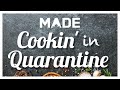 Cookin&#39; in Quarantine with MADE!