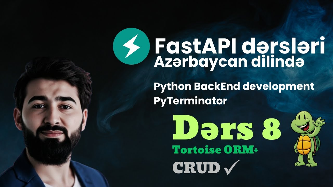 FastAPI Azərbaycanca: Tortoise ORM ilə Delete, Put və Patch metodları ...