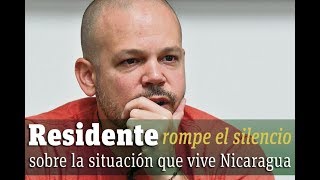 Residente rompe el silencio sobre la situación política de Nicaragua