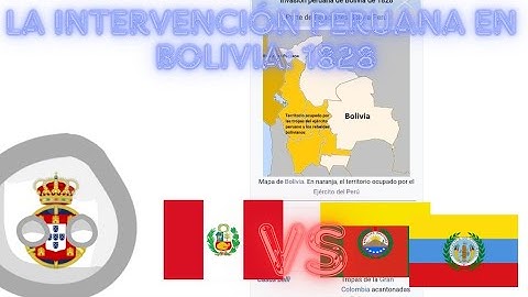 🇵🇪⚔️El día que Perú invadió a la República de Bolívar en 1828: Intervención Peruana en Bolivia🇧🇴🇨🇴