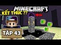 THỬ THÁCH SINH TỒN MINECRAFT 1.14 | Tập 43 | Tiêu Diệt Rồng Ender !! Kết Thúc Minecraft !!???