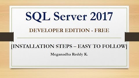 SQL Server 2017 Installation Steps [FREE] - Developer Edition
