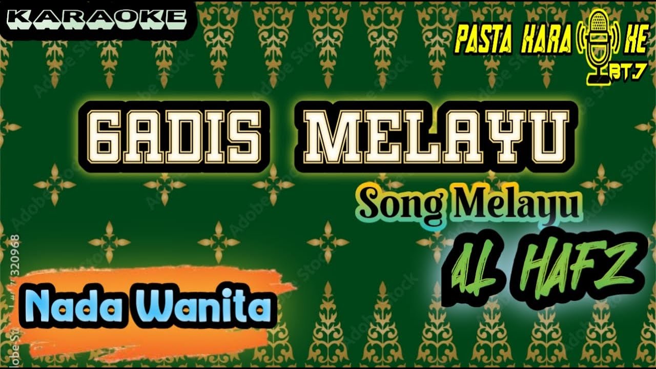 AL HAFZH - Gadis Melayu Karaoke + Lyric -  Nada Wanita