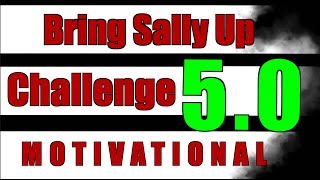 Bring Sally Up Challenge 5.0 Motivational [OFFICIAL VIDEO] by CELLO vs GUITAR