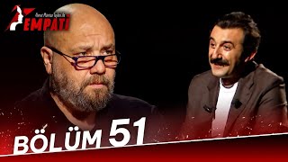 Empati 51. Bölüm - Necip Memili @ahmetmumtaztaylanileempati