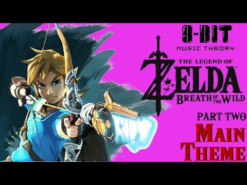 Breath of the Wild Soundtrack Analysis PART 2 of 4: Main Theme